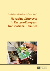 Title: Managing «Difference» in Eastern-European Transnational Families
