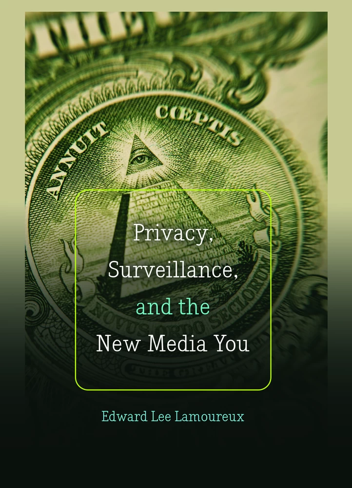 Title: Privacy, Surveillance, and the New Media You