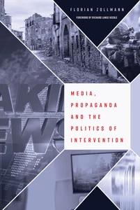 Title: Media, Propaganda and the Politics of Intervention