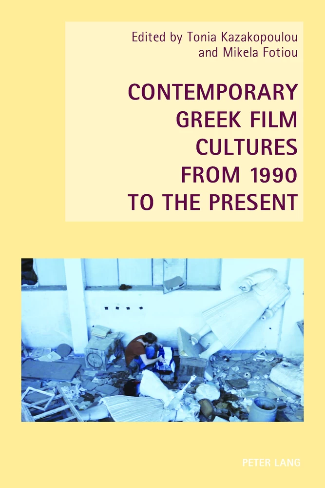 Title: Contemporary Greek Film Cultures from 1990 to the Present