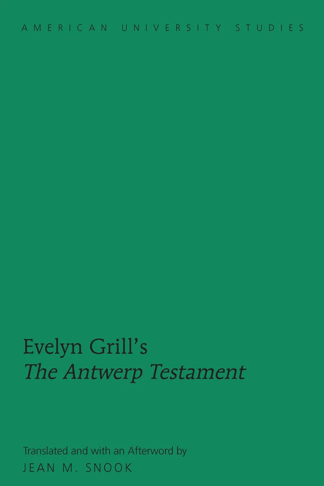 Title: Evelyn Grill’s «The Antwerp Testament»