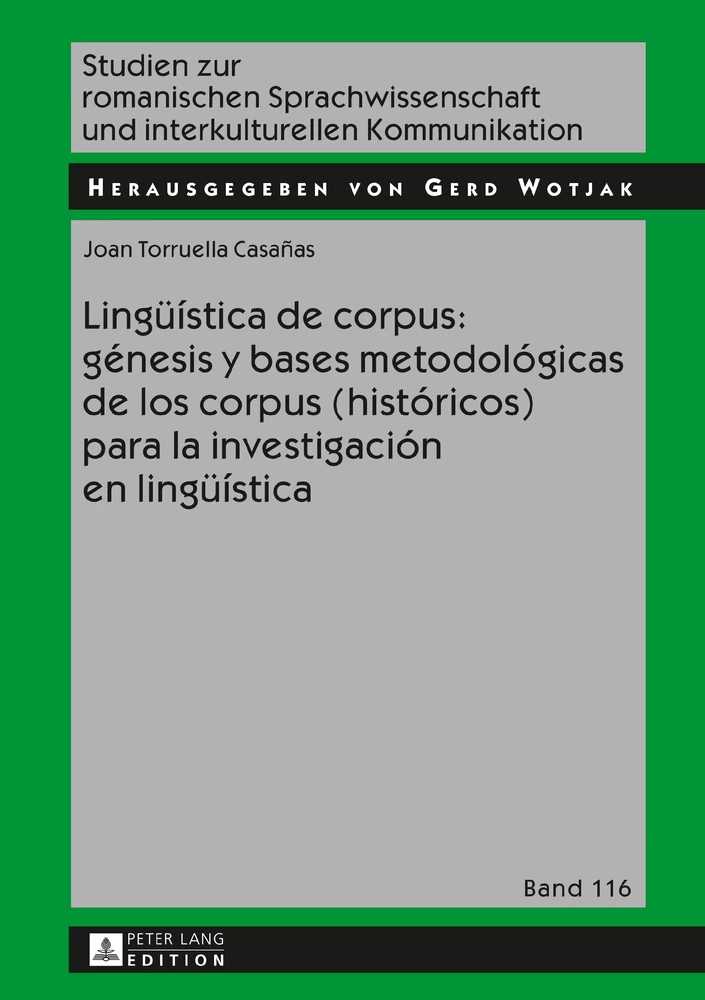 Title: Lingüística de corpus: génesis y bases metodológicas de los corpus (históricos) para la investigación en lingüística