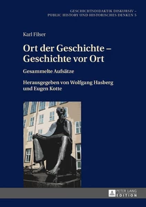 Titre: Ort der Geschichte – Geschichte vor Ort