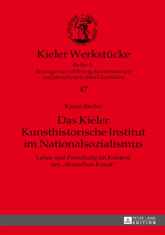 Titel: Das Kieler Kunsthistorische Institut im Nationalsozialismus