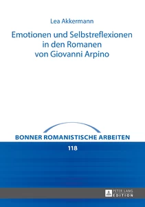 Title: Emotionen und Selbstreflexionen in den Romanen von Giovanni Arpino
