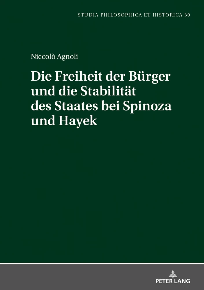 Titel: Die Freiheit der Bürger und die Stabiltät des Staates bei Spinoza und Hayek
