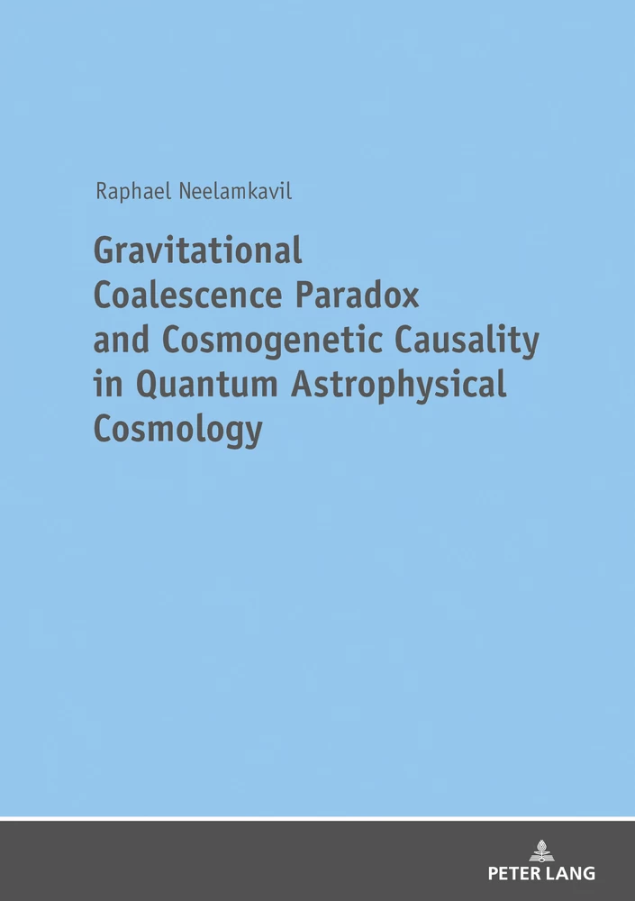 Titel: Gravitational Coalescence Paradox and Cosmogenetic Causality in Quantum Astrophysical Cosmology 
