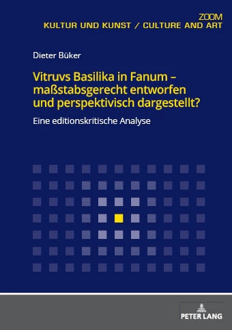 Titel: Vitruvs Basilika in Fanum – maßstabsgerecht entworfen und perspektivisch dargestellt?