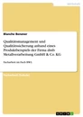 Título: Qualitätsmanagement und Qualitätssicherung anhand eines Produktbeispiels der Firma dmb Metallverarbeitung GmbH & Co. KG
