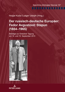 Title: Der russisch-deutsche Europäer: Fedor Avgustovič Stepun (1884–1965)