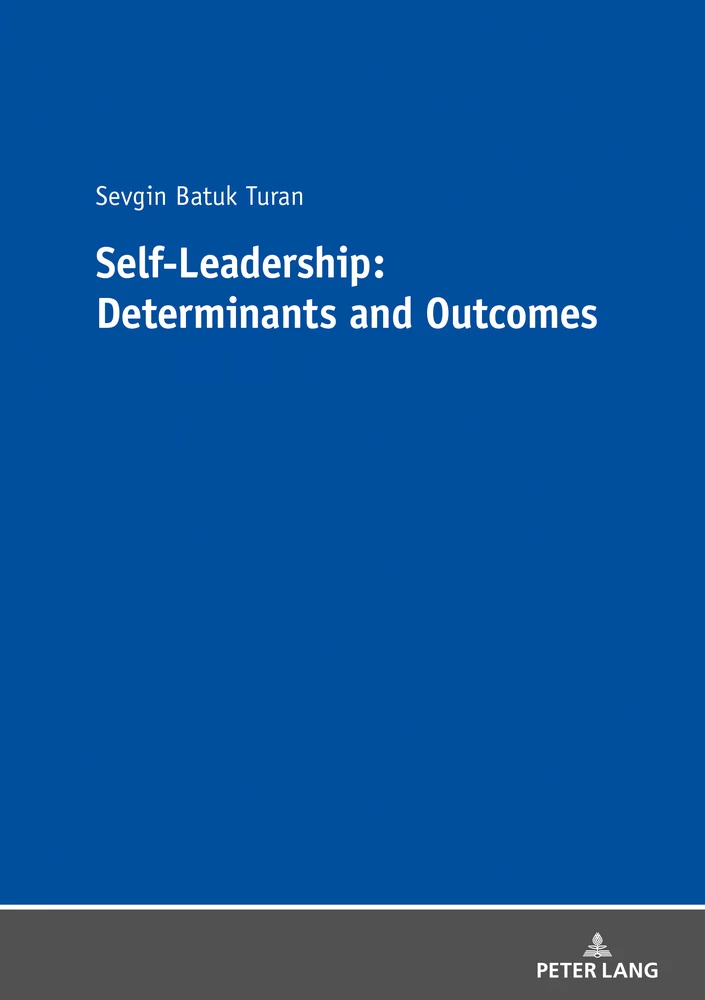 Title: Self-Leadership: Determinants and Outcomes