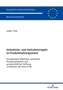 Title: Sicherheits- und Verhaltensregeln im Produkthaftungsstatut