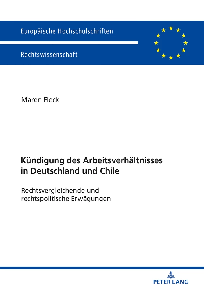 Titel: Die Kündigung des Arbeitsverhältnisses in Deutschland und Chile