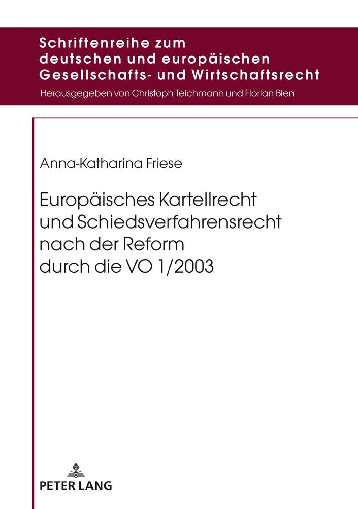 Titel: Europäisches Kartellrecht und Schiedsverfahrensrecht nach der Reform durch die VO 1/2003