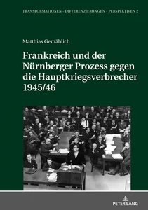 Title: Frankreich und der Nürnberger Prozess gegen die Hauptkriegsverbrecher 1945/46