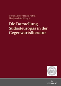 Title: Die Darstellung Südosteuropas in der Gegenwartsliteratur
