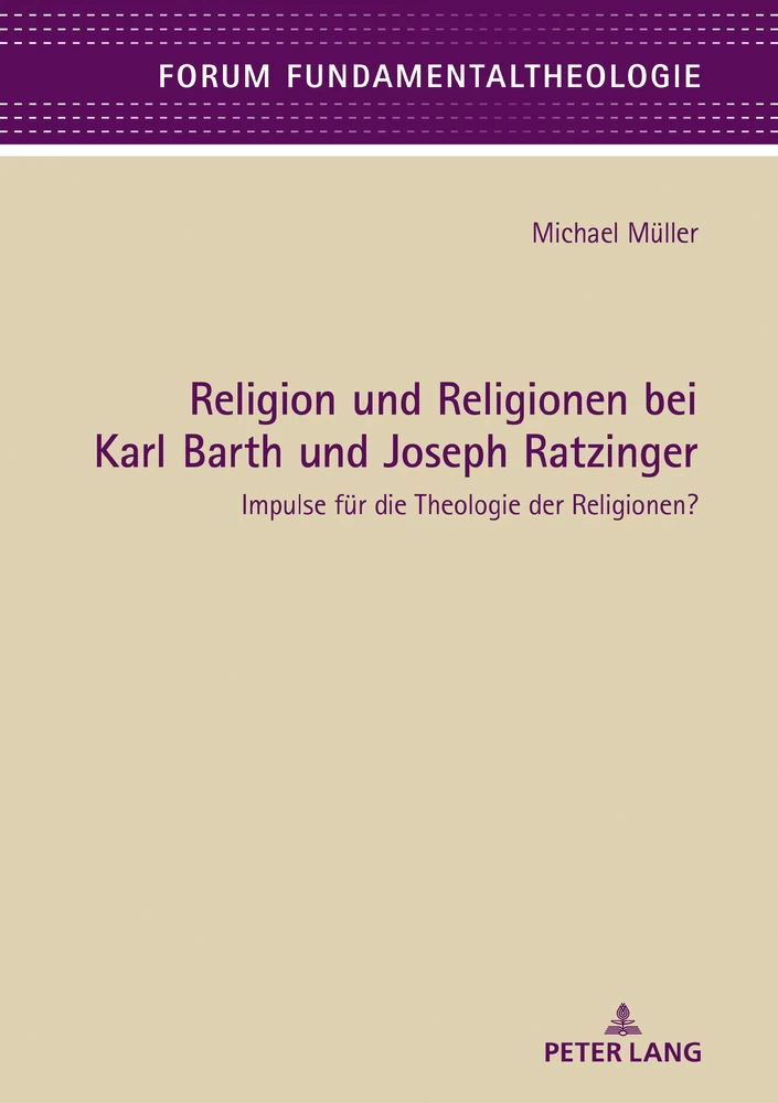 Titel: Religion und Religionen bei Karl Barth und Joseph Ratzinger