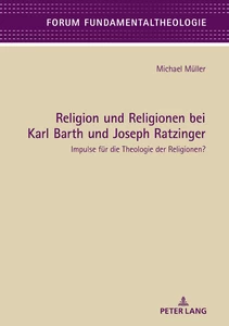 Title: Religion und Religionen bei Karl Barth und Joseph Ratzinger