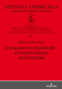 Titel: Alexander von Humboldt – Zwischen Europa und Amerika