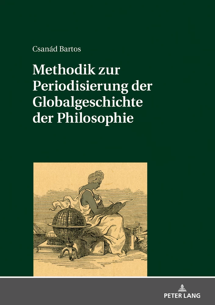 Titel: Methodik zur Periodisierung der Globalgeschichte der Philosophie