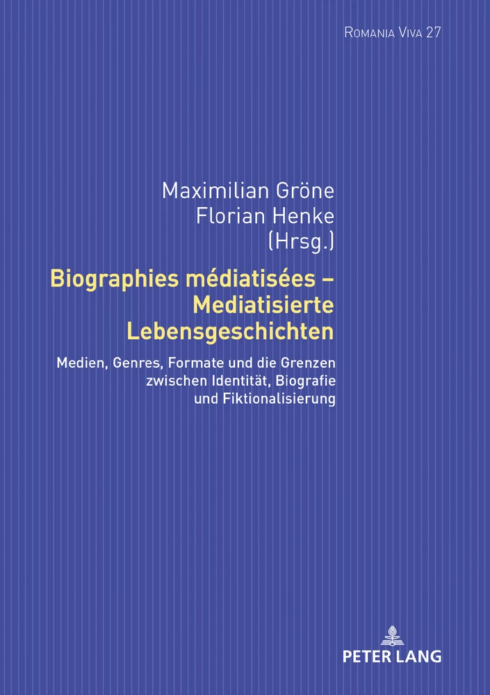 Titre: Biographies médiatisées – Mediatisierte Lebensgeschichten