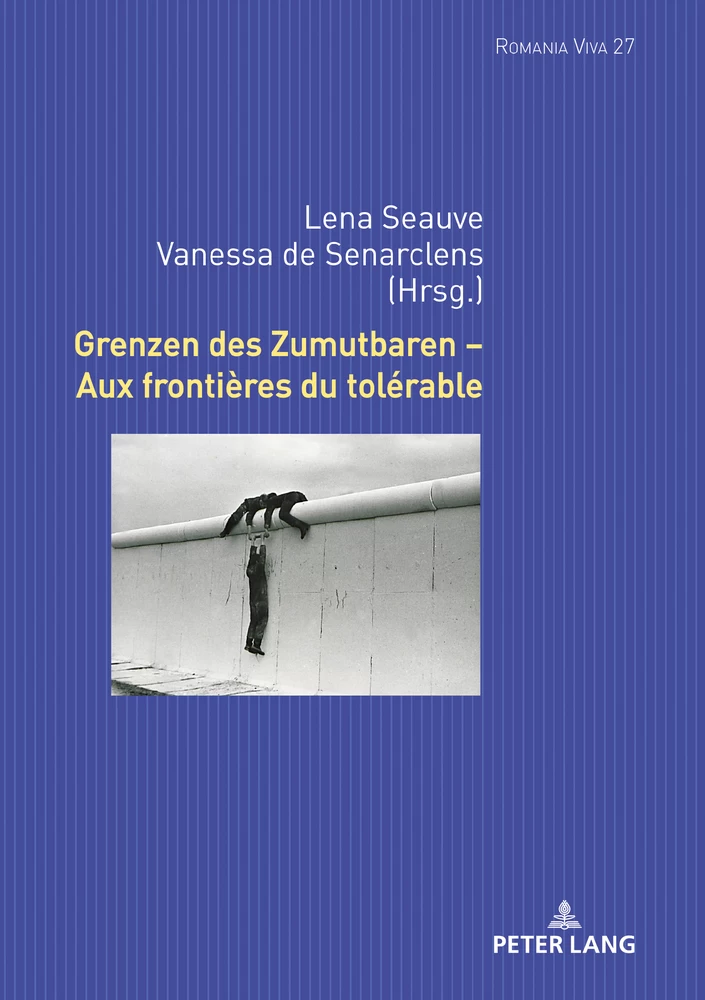 Titel: Grenzen des Zumutbaren – Aux frontières du tolérable