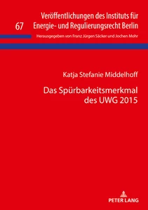 Title: Das Spürbarkeitsmerkmal des UWG 2015