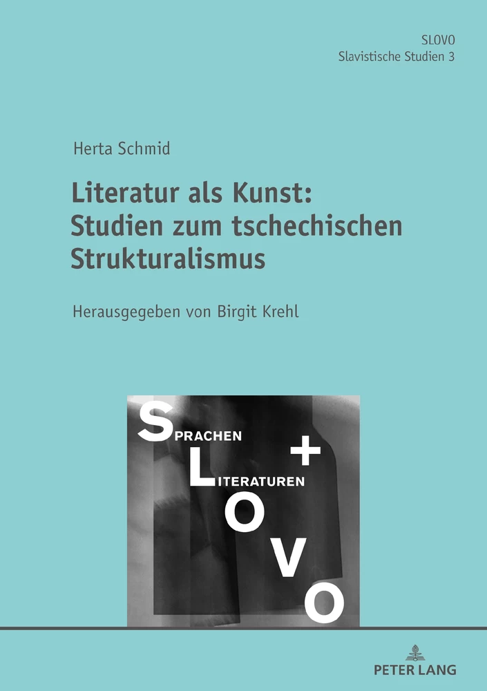 Titel: Literatur als Kunst: Studien zum Tschechischen Strukturalismus Herausgegeben von Birgit Krehl