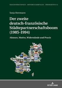 Title: Der zweite deutsch-französische Städtepartnerschaftsboom (1985-1994)
