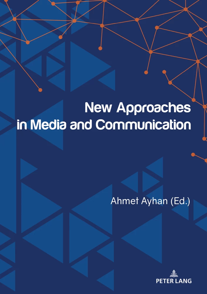 Title: New Approaches in Media and Communication