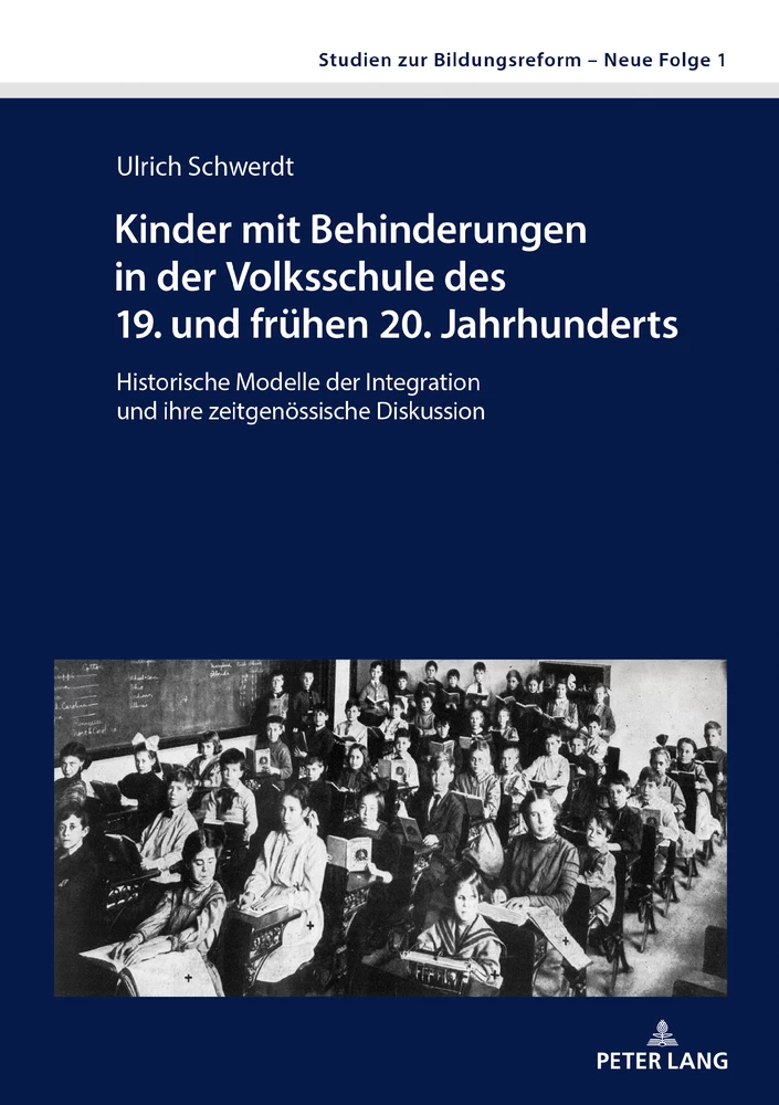 Titel: Kinder mit Behinderungen in der Volksschule des 19. und frühen 20. Jahrhunderts