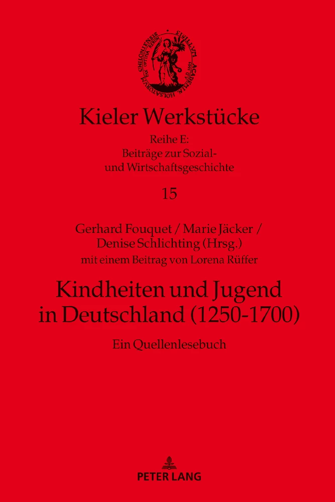 Titel: Kindheiten und Jugend in Deutschland (1250-1700)