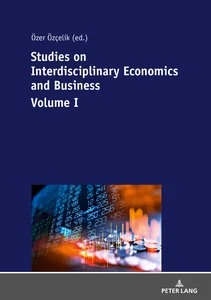 Title: Studies on Interdisciplinary Economics and Business - Volume I