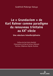 Title: Le « Grundaxiom » de Karl Rahner comme paradigme du renouveau trinitaire au XXe siècle