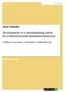 Titel: Development of a merchandising article for a selected tourism destination/attraction