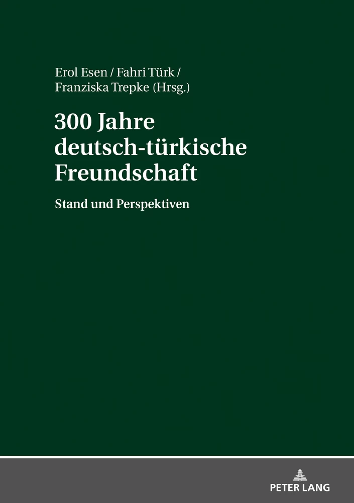 Titel: 300 Jahre deutsch-türkische Freundschaft