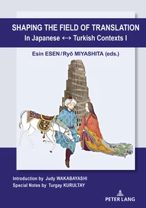 Title: Shaping the Field of Translation In Japanese ↔ Turkish Contexts I 