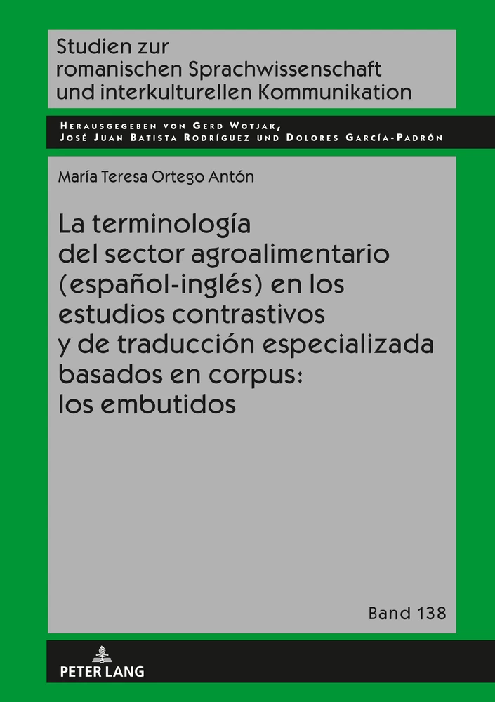 Title: La terminología del sector agroalimentario (español-inglés) en los estudios contrastivos y de traducción especializada basados en corpus: los embutidos