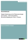 Titre: Hegels Einleitung in die Phänomenologie des Geistes  -  unter besonderer Berücksichtigung des Füres / Füruns