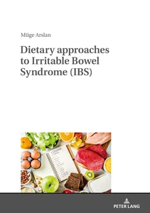 Titel: Dietary approaches to Irritable Bowel Syndrome (IBS)