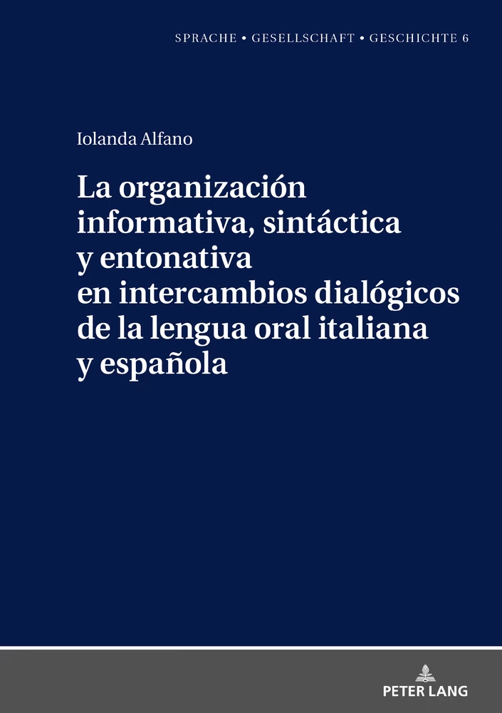 Title: La organización informativa, sintáctica y entonativa en intercambios dialógicos de la lengua oral italiana y española