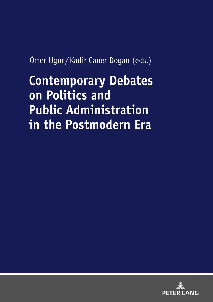 Title: Contemporary Debates on Politics and Public Administration in the Postmodern Era