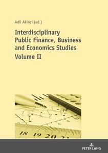 Title: Interdisciplinary Public Finance, Business and Economics Studies - Volume II