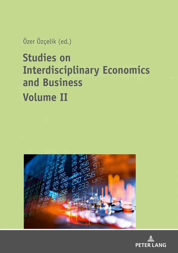 Title: Studies on Interdisciplinary Economics and Business - Volume II