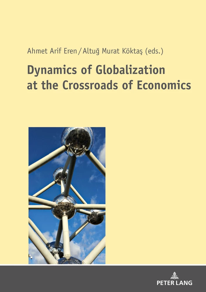 Title: Dynamics of Globalization at the Crossroads of Economics