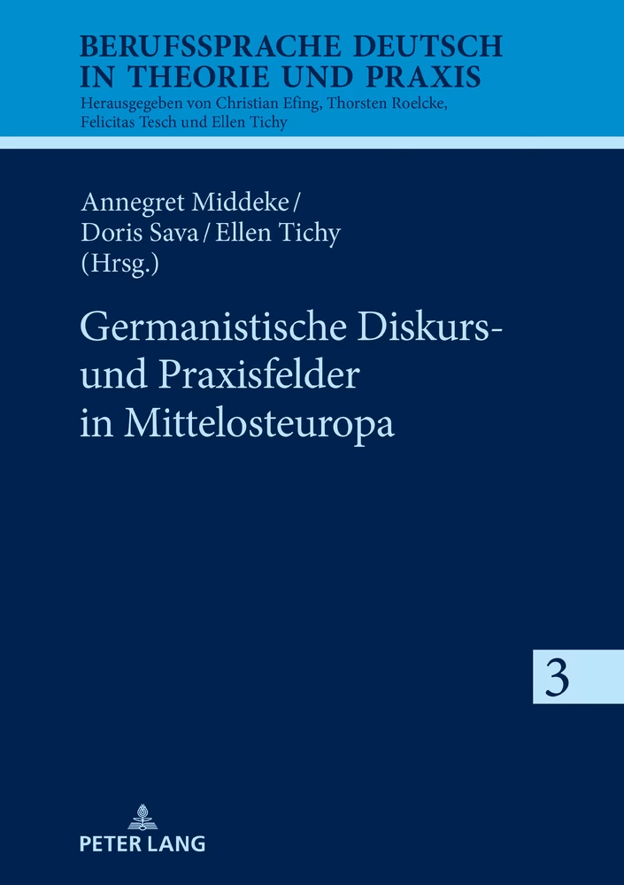 Titel: Germanistische Diskurs- und Praxisfelder in Mittelosteuropa