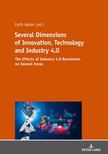 Title: Several Dimensions of Innovation, Technology and Industry 4.0