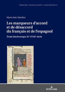 Title: Les marqueurs d’accord et de désaccord du français et de l’espagnol: Étude diachronique XIe-XVIIIe siècle 