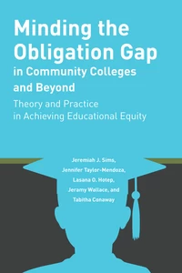 Title: Minding the Obligation Gap in Community Colleges and Beyond