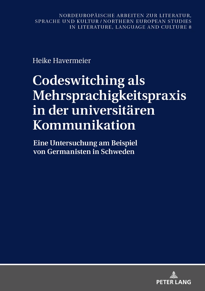 Titel: Codeswitching als Mehrsprachigkeitspraxis in der universitären Kommunikation
